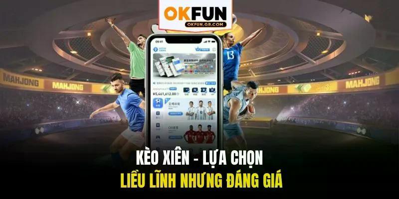 Kèo xiên lựa chọn liều lĩnh nhưng đáng giá